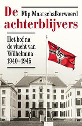 Foto van De achterblijvers - flip maarschalkerweerd - ebook (9789463823272)