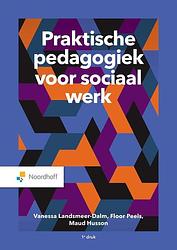 Foto van Praktische pedagogiek voor sociaal werk - floor peels, maud husson, vanessa landsmeer-dalm - paperback (9789001297404)