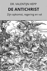 Foto van De antichrist - dr. valentijn hepp - ebook (9789464922998)