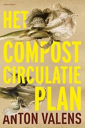 Foto van Het compostcirculatieplan - anton valens - ebook (9789025446864)