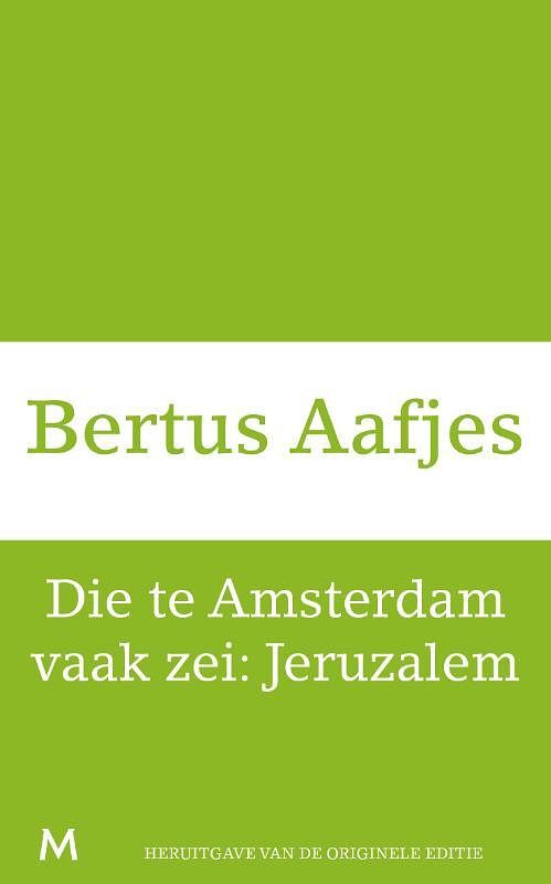 Foto van Die te amsterdam vaak zei: jeruzalem - bertus aafjes - ebook (9789460239670)