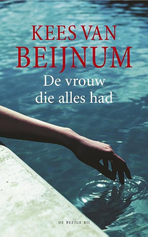 Foto van De vrouw die alles had - kees van beijnum - ebook (9789023490333)