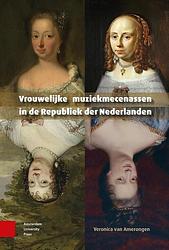 Foto van Vrouwelijke muziekmecenassen in de republiek der nederlanden - veronica van amerongen - ebook (9789048557264)