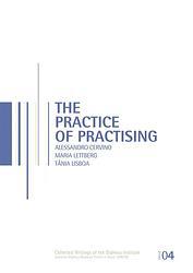 Foto van The practice of the practising - alessandro cervino, maria lettberg, tânia lisboa - ebook (9789461661234)