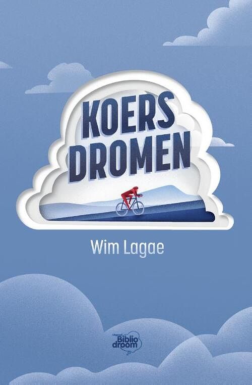 Foto van Koersdromen - wim lagae - paperback (9789492515810)