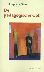 Foto van De pedagogische wet - joop van dam - paperback (9789492462275)