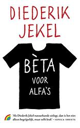 Foto van Bèta voor alfa's - diederik jekel - paperback (9789041713773)