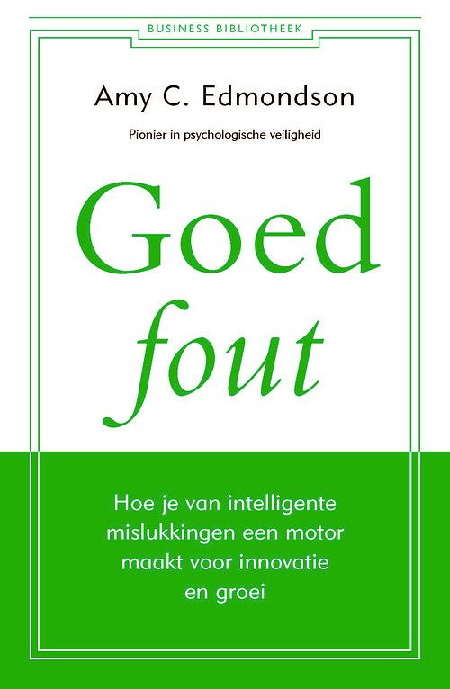 Foto van Goed fout - amy c. edmondson - paperback (9789047016236)