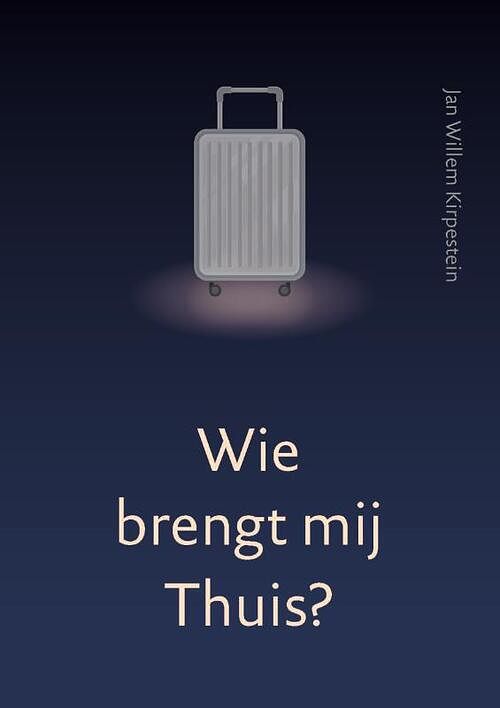 Foto van Wie brengt mij thuis? - jan willem kirpestein - paperback (9789493288737)