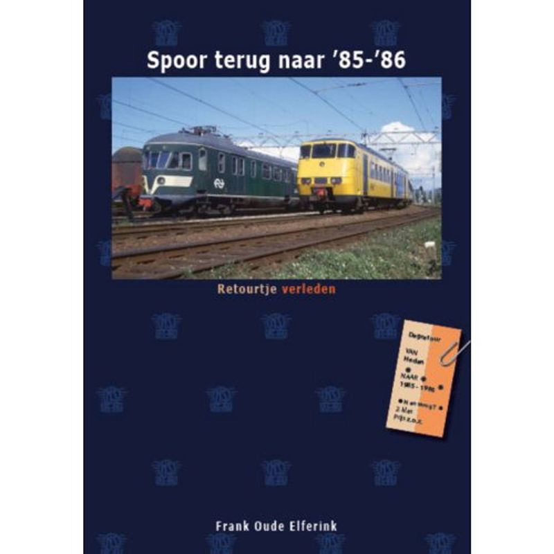 Foto van Spoor terug naar 's85-'s86 - retourtje verleden