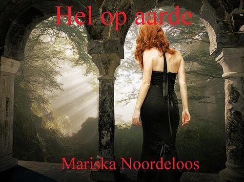 Foto van Hel op aarde - mariska noordeloos - paperback (9789492719232)