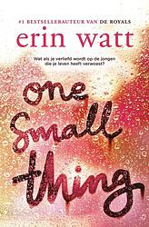 Foto van One small thing - erin watt - ebook (9789026149177)