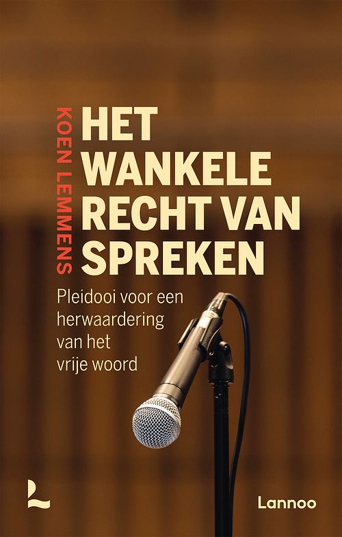 Foto van Het wankele recht van spreken - koen lemmens - paperback (9789401493581)