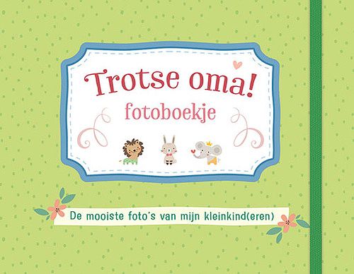 Foto van Trotse oma! fotoboekje - znu - overig (9789044757538)