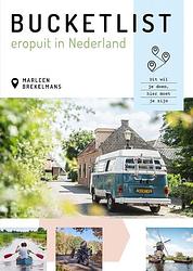 Foto van Bucketlist eropuit in nederland - marleen brekelmans - paperback (9789043922661)