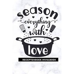 Foto van Receptenboek invulboek: season everything with love