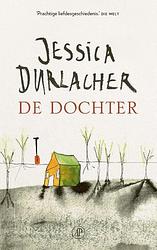 Foto van De dochter - jessica durlacher - paperback (9789029547956)