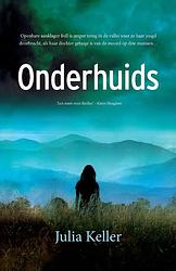 Foto van Onderhuids - julia keller - ebook (9789026133961)