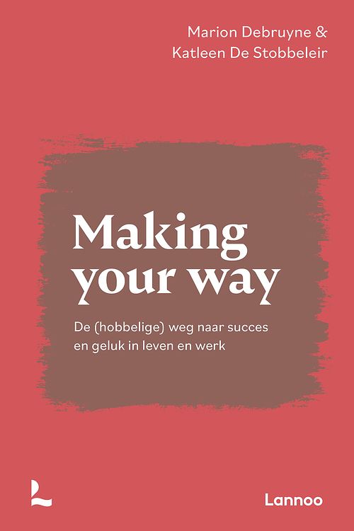 Foto van Making your way - katleen de stobbeleir, marion debruyne - ebook (9789401470797)