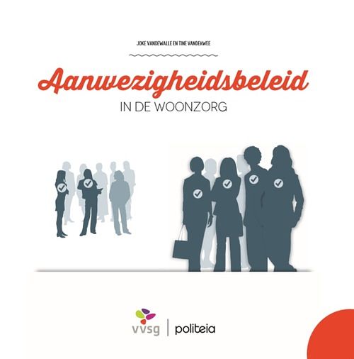 Foto van Aanwezigheidsbeleid in de woonzorg - joke vandewalle, tine vanderwee - paperback (9782509028686)