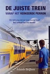 Foto van De juiste trein vanaf het verkeerde perron - jolande heijboer - ebook (9789033633645)