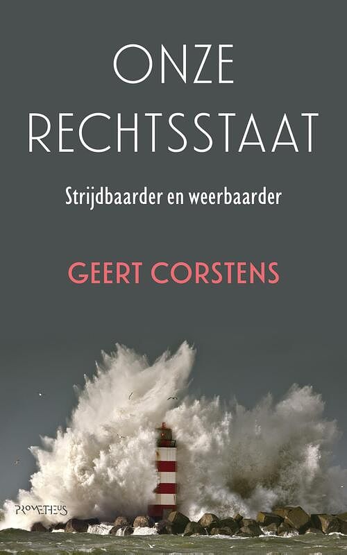 Foto van Onze rechtsstaat - geert corstens - paperback (9789044653014)