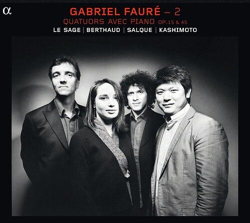 Foto van Fauré: quatuors avec piano op 15 & 45 - cd (3760014196010)