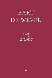 Foto van Over woke - bart de wever - ebook