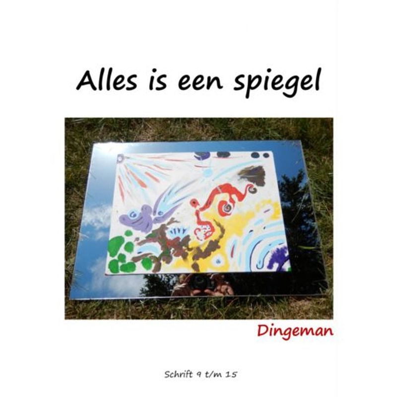 Foto van Alles is een spiegel