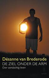 Foto van De ziel onder de arm - désanne van brederode - ebook (9789021443027)