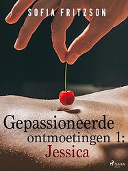 Foto van Gepassioneerde ontmoetingen 1: jessica - sofia fritzson - ebook