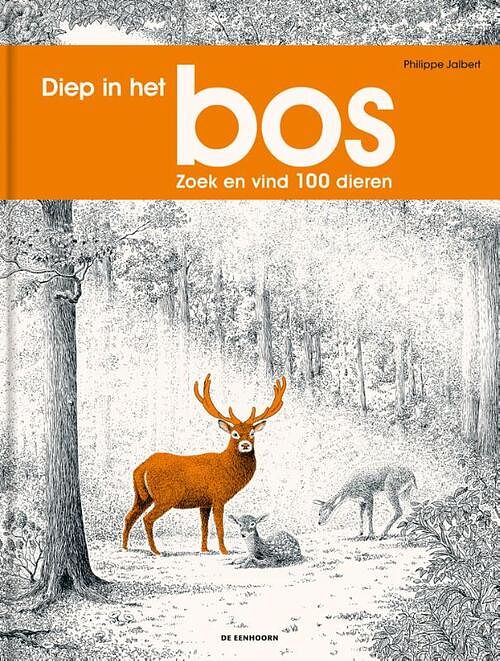 Foto van Diep in het bos - philippe jalbert - hardcover (9789462917224)