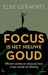 Foto van Focus is the new gold - elke geraerts - ebook