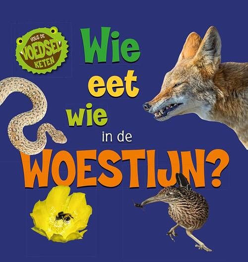 Foto van Wie eet wie in de woestijn? - sarah ridley - hardcover (9789464390506)