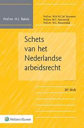 Foto van Schets van het nederlandse arbeidsrecht - h.l. bakels - paperback (9789013163827)