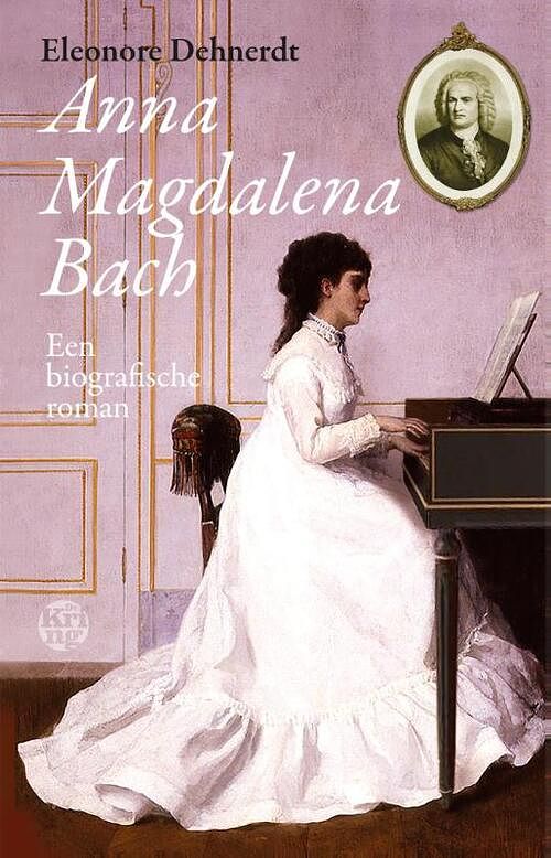 Foto van Anna magdalena bach - eleonore dehnerdt - ebook (9789491567926)