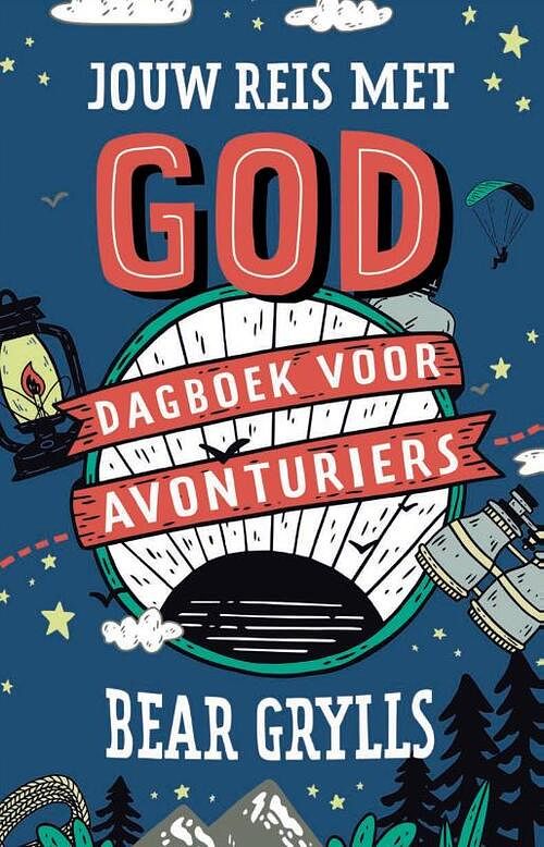 Foto van Jouw reis met god - bear grylls - paperback (9789033831669)