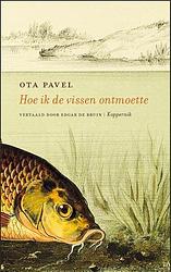 Foto van Hoe ik de vissen ontmoette - ota pavel - paperback (9789083274362)