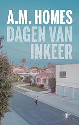 Foto van Dagen van inkeer - a.m. homes - ebook (9789403129808)