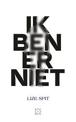 Foto van Ik ben er niet - lize spit - ebook (9789493168909)