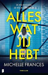 Foto van Alles wat jij hebt - michelle frances, - ebook