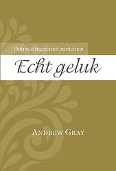 Foto van Echt geluk - andrew gray - ebook (9789402907988)