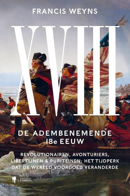 Foto van De achttiende eeuw, de adembenemende 18e eeuw - francis weyns - hardcover (9789463938556)