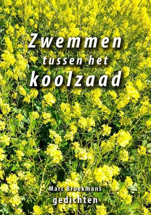 Foto van Zwemmen tussen het koolzaad - marc broekmans - paperback (9789462472983)