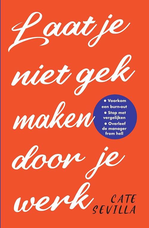 Foto van Laat je niet gek maken door je werk - cate sevilla - ebook (9789000374106)