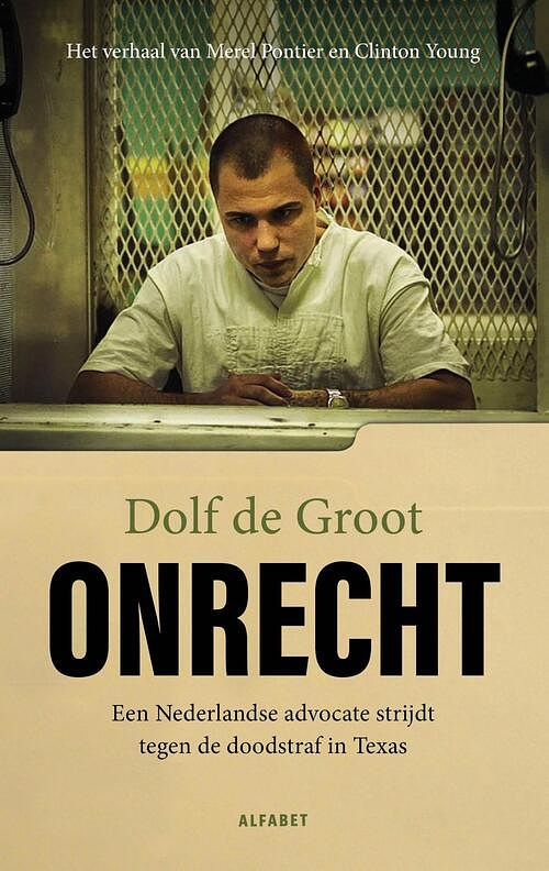 Foto van Onrecht - dolf de groot, merel pontier - paperback (9789021342030)