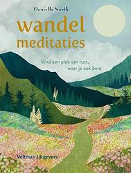 Foto van Wandelmeditaties - danielle north - hardcover (9789048320967)