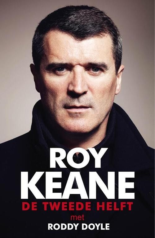 Foto van Roy keane - de tweede helft - roddy doyle, roy keane - ebook (9789021559131)