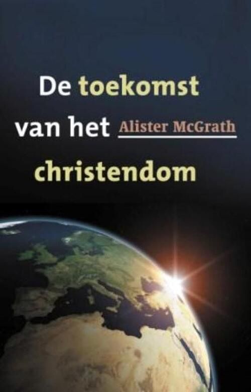 Foto van De toekomst van het christendom - alister mcgrath - ebook (9789043521079)