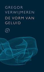 Foto van De vorm van geluid - gregor verwijmeren - ebook (9789028200005)